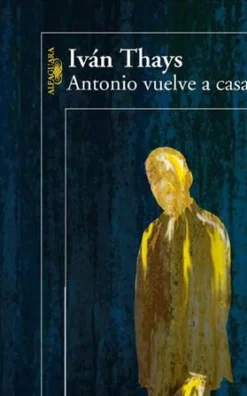ANTONIO VUELVE A CASA