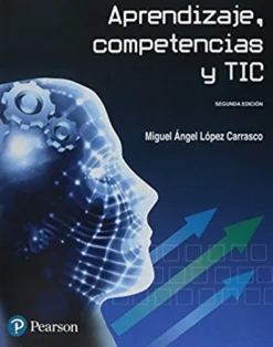 APRENDIZAJE,  COMPETENCIAS Y TIC 2ED.