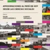 APROXIMACIONES AL PERU DE HOY DESDE LAS CIENCIAS SOCIALES