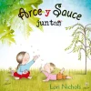ARCE Y SAUCE JUNTAS