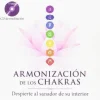 ARMONIZACIÓN DE LOS CHAKRAS