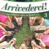 ARRIVEDERCI 3 LIBRO DELLO STUDENTE ED ESERCIZI + CD