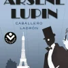 ARSENE LUPIN 1 - CABALLERO LADRON