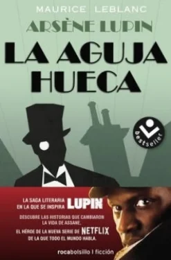 ARSENE LUPIN. LA AGUJA HUECA
