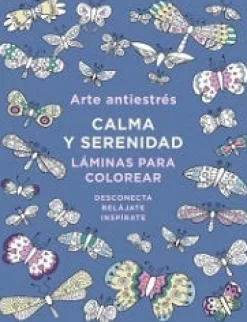 ARTE ANTIESTRES: CALMA Y SERENIDAD. LAMINAS PARA COLOREAR