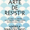 ARTE DE RESISTIR, EL