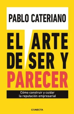 ARTE DE SER Y PARECER, EL