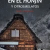 ASESINATO EN EL HONJIN Y OTROS RELATOS