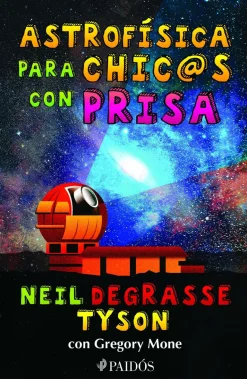 ASTROFISICA PARA CHIC@S CON PRISA