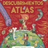 ATLAS DE DESCUBRIMIENTOS (NO FICCIÓN ILUSTRADO)