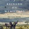 AUGE Y REINADO DE LOS MAMIFEROS