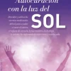 AUTOCURACION CON LA LUZ DEL SOL