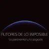 AUTORES DE LO IMPOSIBLE: LO PARANORMAL Y LO SAGRADO