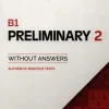 B1 PRELIMINARY 2 SB WITHOUT ANSWERS AUTHENTIC PRACTICE TESTS