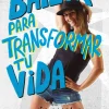 BAILAR PARA TRANSFORMAR TU VIDA