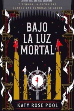 BAJO LA LUZ MORTAL