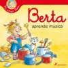 BERTA APRENDE MUSICA