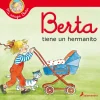 BERTA TIENE UN HERMANITO
