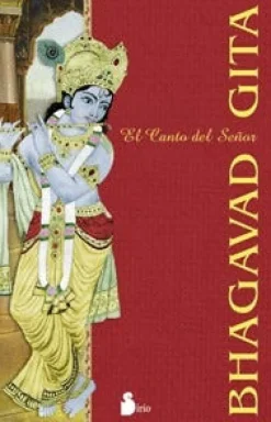 BHAGAVAD GITA: EL CANTO DEL SEÑOR