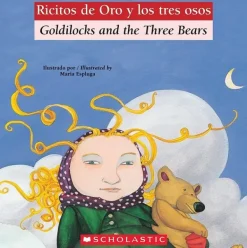 BILINGUAL TALES: GOLDILOCKS AND THE THREE BEARS  /  RICITOS DE ORO Y LOS TRES OSOS