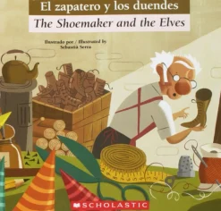 BILINGUAL TALES: THE SHOEMAKER AND THE ELVES  /  EL ZAPATERO Y LOS DUENDES