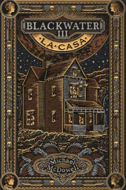 BLACKWATER 3 LA CASA