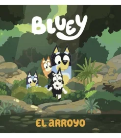 BLUEY. UN CUENTO - EL ARROYO