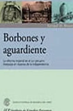 BORBONES Y AGUARDIENTE