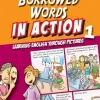 BORROWED WORDS IN ACTION 1
