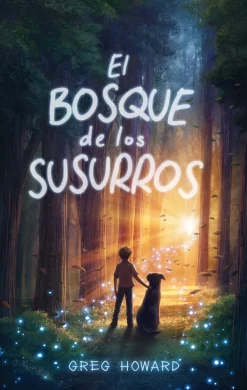 BOSQUE DE LOS SUSURROS, EL