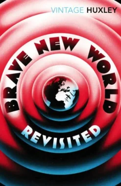 BRAVE NEW WORLD REVISITED