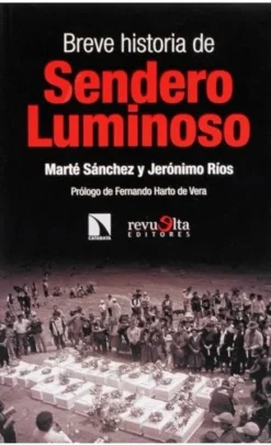 BREVE HISTORIA DE SENDERO LUMINOSO