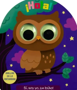 BRILLAN EN LA OSCURIDAD: ¡HOLA SI SOY YO UN BÚHO!
