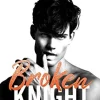 BROKEN KNIGHT