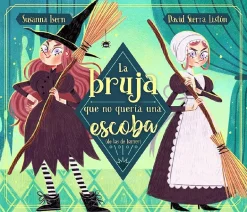 BRUJA QUE NO QUERIA UNA ESCOBA (DE LA