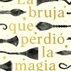 BRUJA QUE PERDIÓ LA MAGIA, LA