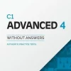 C1 ADVANCED 4 SB WITHOUT ANSWERS: AUTHENTIC PRACTICE TESTS