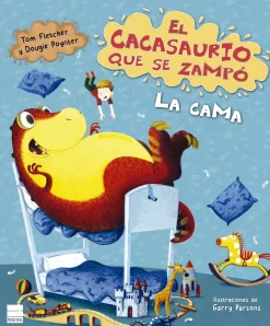 CACASAURIO QUE SE ZAMPÓ LA CAMA, EL