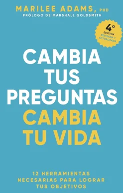 CAMBIA LAS PREGUNTAS, CAMBIA TU VIDA