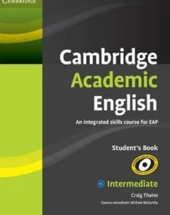 CAMBRIDGE ACADEMIC ENGLISH B1+ INTERMEDIATE SB