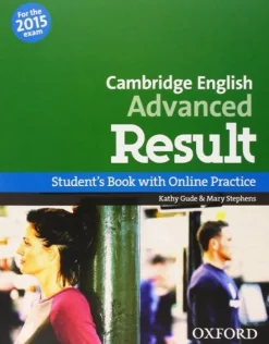CAMBRIDGE ENGLISH ADVANCED RESULT SB W / ONLINE PRACTICE TEST