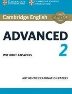 CAMBRIDGE ENGLISH ADVANCED 2 SB WITHOUT ANSWERS