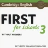 CAMBRIDGE ENGLISH FIRST FOR SCHOOLS 3 SB WITHOUT ANSWERS