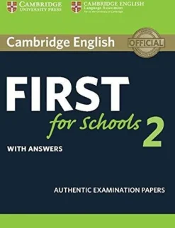 CAMBRIDGE ENGLISH FIRST FOR SCHOOLS 2 SB W / ANSWERS