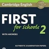 CAMBRIDGE ENGLISH FIRST FOR SCHOOLS 2 SB W / ANSWERS AND AUDIO: AUTHENTIC EXAMINATION PAPERS