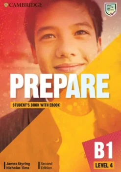 CAMBRIDGE ENGLISH PREPARE! 2ED. 4 SB W / EBOOK