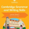 CAMBRIDGE GRAMMAR AND WRITING SKILLS LEARNER´S BOOK 9