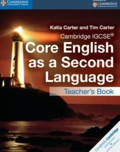 CAMBRIDGE IGCSE CORE ENGLISH AS A SECOND LANGUAGE TB