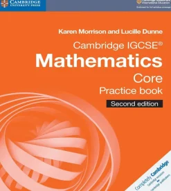 CAMBRIDGE IGCSE® MATHEMATICS CORE PRACTICE BOOK