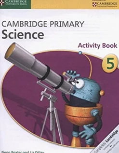 CAMBRIDGE PRIMARY SCIENCE 5 ACTIVITY BOOK